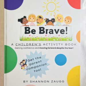 Be Brave: A Children's Activity Book